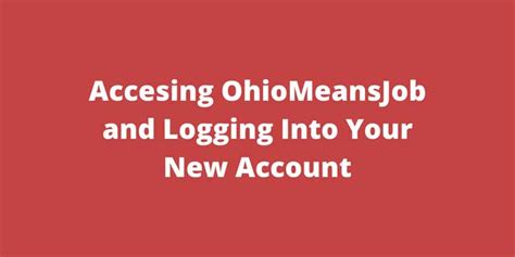 Accesing Ohiomeansjob And Logging Into Your New Account Accesing Ohiomeansjob And Logging Into Your New Account