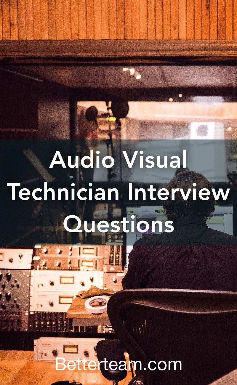 Audio Visual Technician Interview Tips Audio Visual Technician Interview Tips
