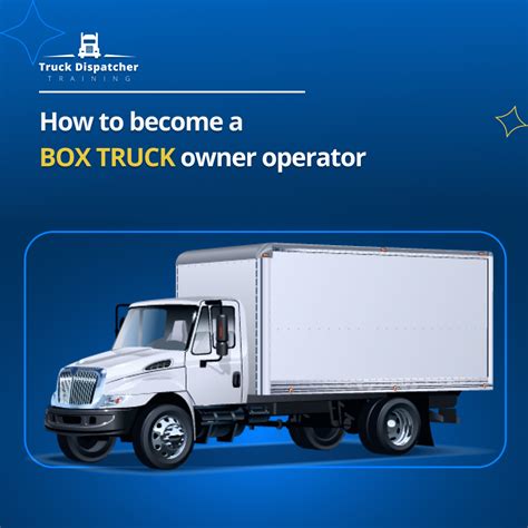 Box Truck Owner Operator Jobs What Is The Role Of A Box Truck Owner