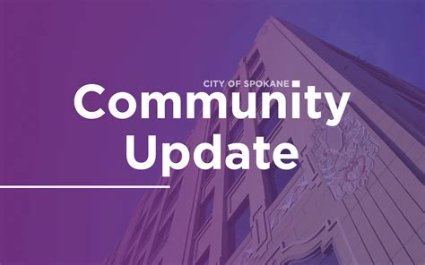 City Of Spokane Community Update City Of Spokane Community Update
