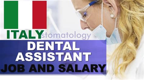 Dental Assistant In Italy Jobs And Wages In Italy Youtube Dental Assistant In Italy Jobs And Wages In Italy Youtube