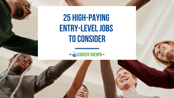 Entry Level High Paying Jobs Entry Level High Paying Jobs
