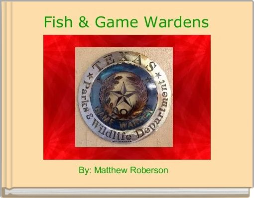 Fish And Game Wardens Fish And Game Wardens