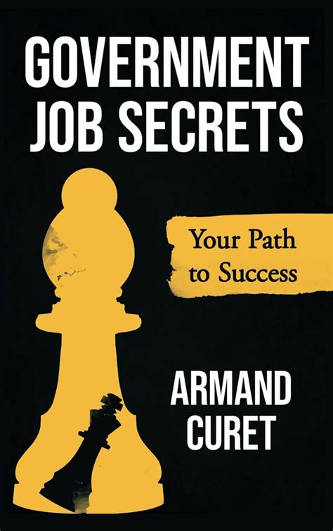 Government Job Secrets Your Path To Success Curet Armand 9798990815605 Amazon Com Books Government Job Secrets Your Path To Success Curet Armand 9798990815605 Amazon Com Books