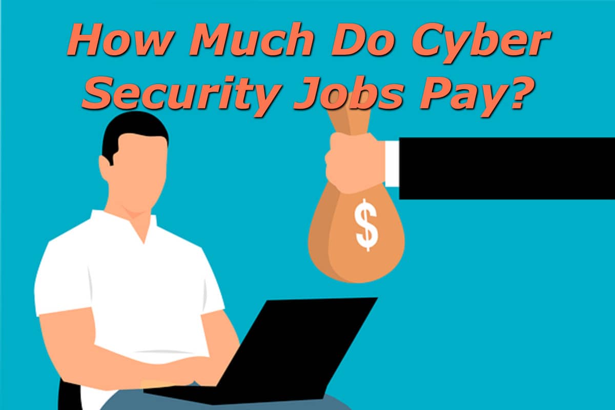How Much Do Cyber Security Jobs Pay