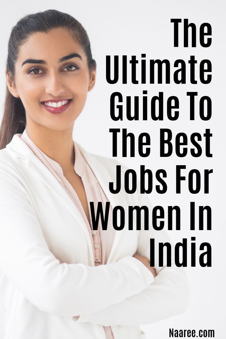 How To Choose The Best Jobs For Girls 21 Best Jobs For Women In India How To Choose The Best Jobs For Girls 21 Best Jobs For Women In India