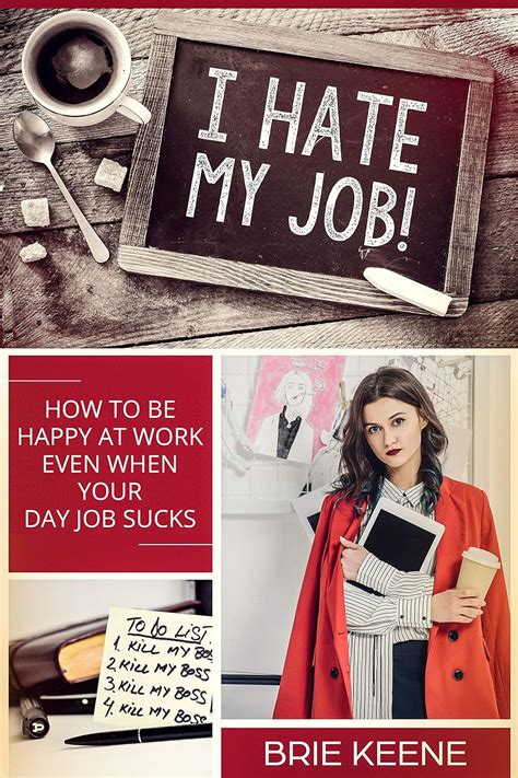 I Hate My Job How To Be Happy At Work Even When Your Day Job Sucks By Brie Keene Ebook Barnes Noble I Hate My Job How To Be Happy At Work Even When Your Day Job Sucks By Brie Keene Ebook Barnes Noble