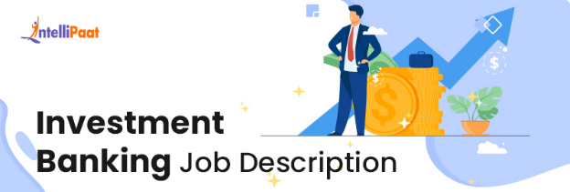 Investment Banking Job Investment Banking Job