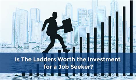 Is The Ladders Worth The Investment For A Job Seeker Is The Ladders Worth The Investment For A Job Seeker