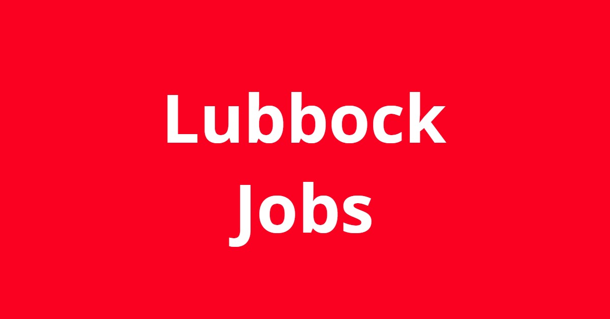 Jobs Lubbock Tx
