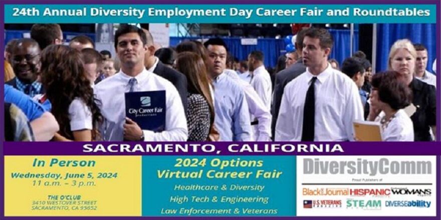 Jun 5 Sacramento S 24Th Annual Diversity Employment Day Career Fair Jun 5 Sacramento S 24Th Annual Diversity Employment Day Career Fair