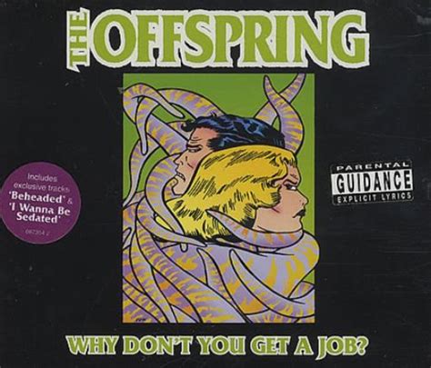 Offspring Why Don't You Get A Job