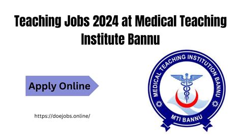 Teaching Jobs 2024 At Medical Teaching Institute Bannu Doe Jobs Teaching Jobs 2024 At Medical Teaching Institute Bannu Doe Jobs