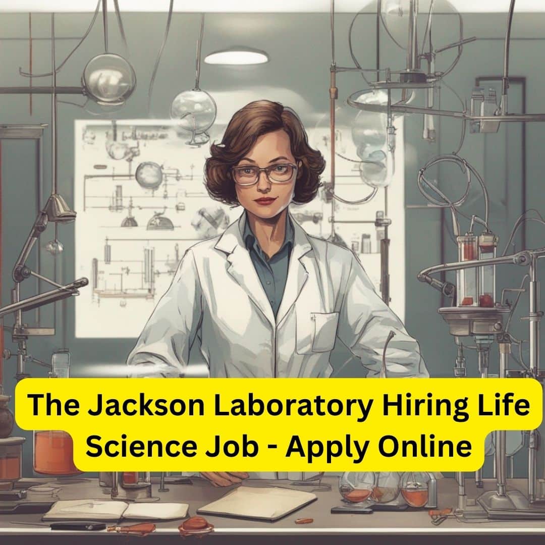The Jackson Laboratory Hiring Life Science Job Apply Online