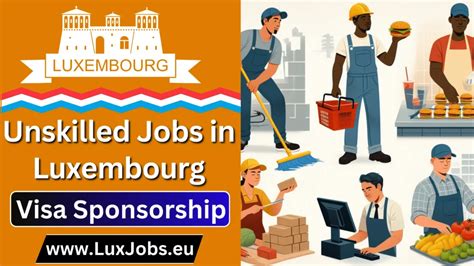 Unskilled Jobs In Luxembourg With Visa Sponsorship In 2024 Unskilled Jobs In Luxembourg With Visa Sponsorship In 2024