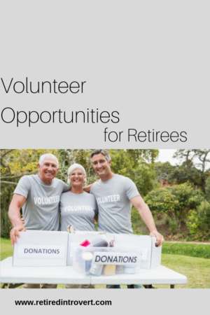 Volunteer Opportunities For Retirees Retired Introvert Volunteer Opportunities For Retirees Retired Introvert